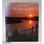 Yates, Chris – “The Deepening Pool” the chronicle of a compulsive angler, 1990 1st edition, good