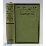 Chrystal, Major R A - “Angling Theories and Methods” published 1927 1st edition, with 16