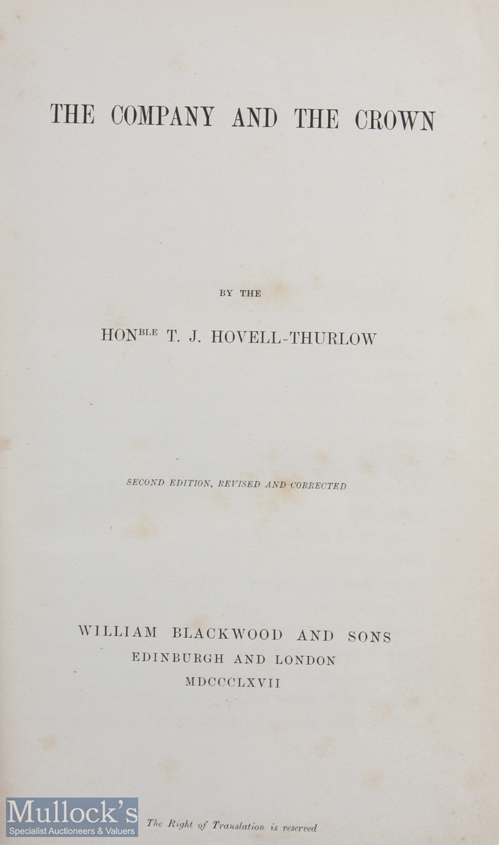 India - The Company And The Crown by The Honourable T.J. Hovell-Thurlow 1867 - a 301 page book - Image 2 of 2