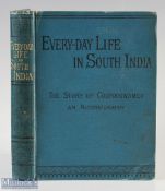 India - Every Day Life In Southern India 1885 - a 256 page book with 10 fine illustrations. Giving