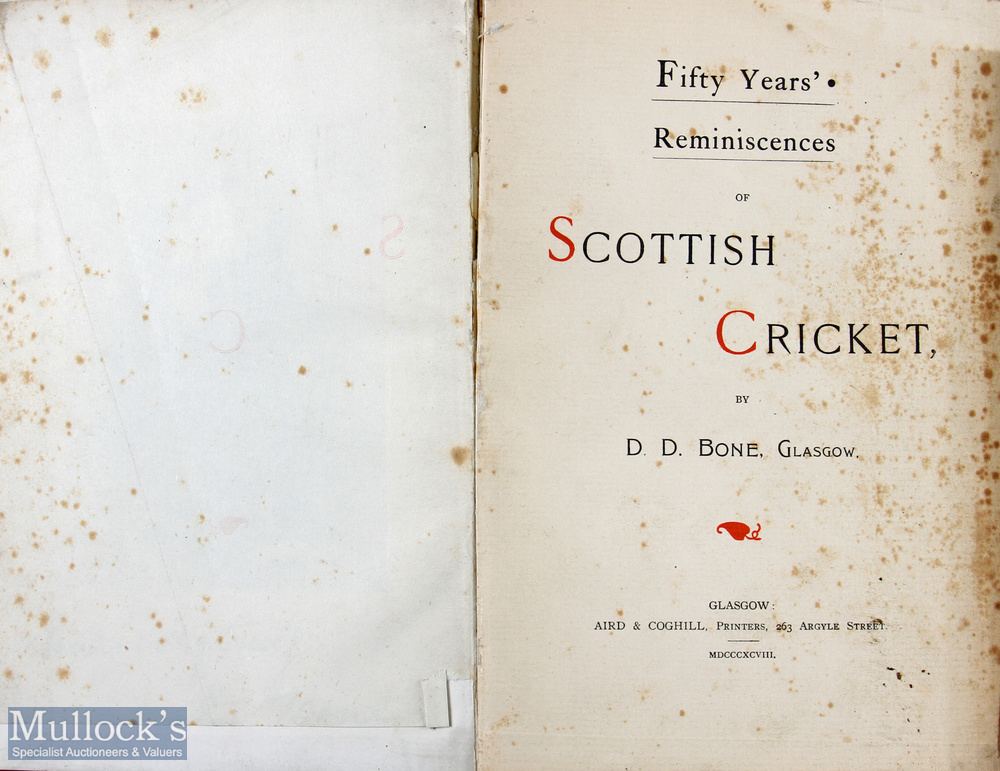 Cricket - Fifty Years Reminiscences Of Scottish Cricket By D.D. Bone, Glasgow 1898 - a 290 page book - Image 2 of 4