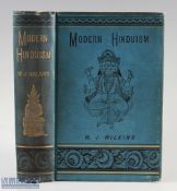 India - Modern Hinduism by W.J. Wilkins 1887 - Sub Titled; “An account of the religion and life of