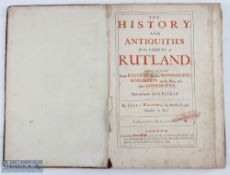 The History and Antiquities Of The County Of Rutland by James Wright 1684 Book London. Printed for