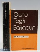 Singh, Trilochan – Guru Tegh Bahadur Prophet and Martyr 1967 a Biography printed Gurdwara