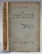 Palestine - The Fiscal System Of Palestine by A. Granovsky. Jerusalem 1935. A 347 page book