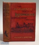 Railway - The Development Of The Locomotive by Clement T. Stretton 1903. A fine 264 page book with