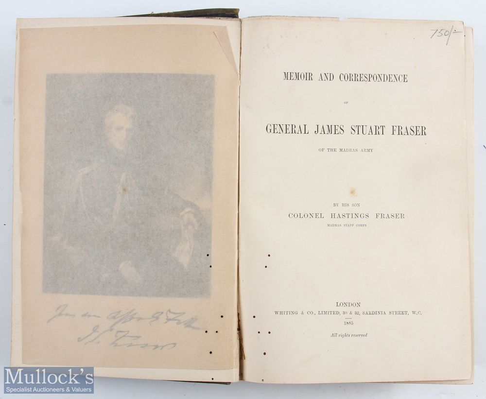 India - Memoir And Correspondence Of General James Stuart Fraser Of The Madras Army by his Son - Image 2 of 2