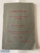 India Guide - Amritsar the city of the golden temple my Major H.A. Newell of the Indian army - a