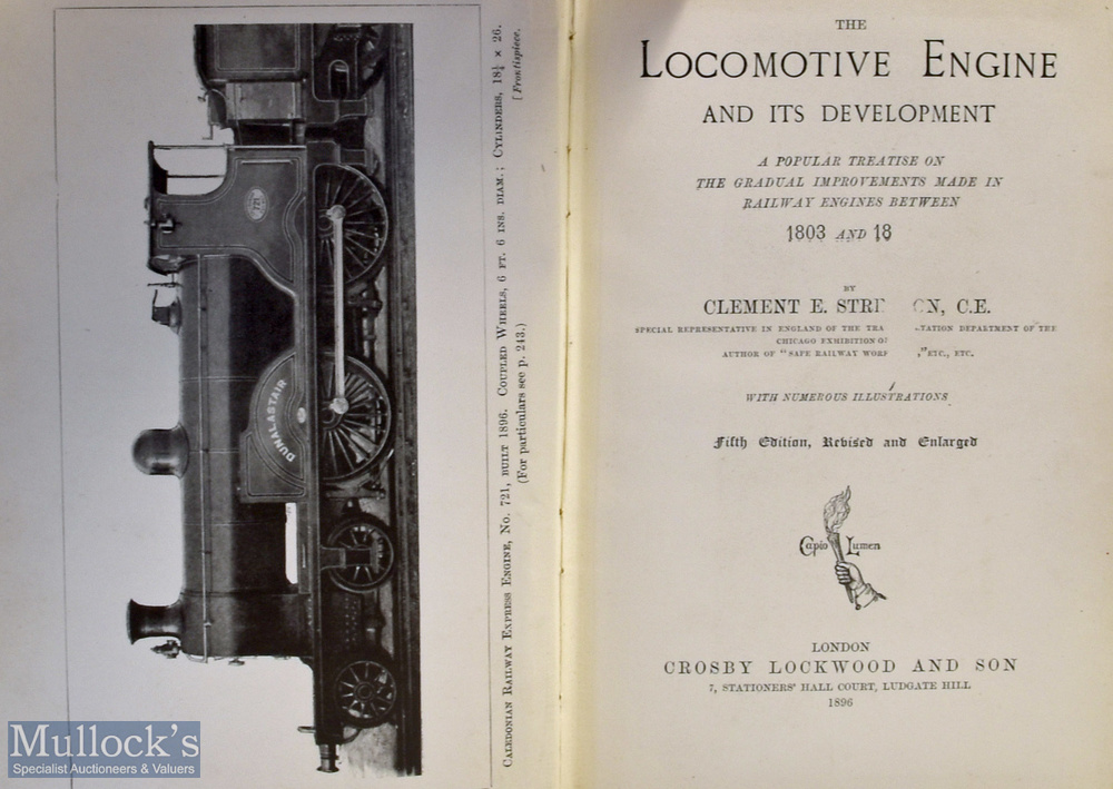 Railway - The Development Of The Locomotive by Clement T. Stretton 1903. A fine 264 page book with - Image 2 of 3