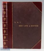 Queen Victoria - V.R.I Her Life and Empire Book 1901 Harmsworth, London, illustrated, quarter