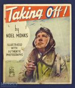 Taking Off By Noel Monks Circa 1942- 43 Publication. An unusually fine quality publication for