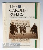 The Carolin Papers, A Diary of the 1906/7 Springbok Tour: Limited edition No. 82/1000, ‘must-have’