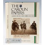 The Carolin Papers, A Diary of the 1906/7 Springbok Tour: Limited edition No. 82/1000, ‘must-have’