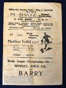 1945/46 Welsh League Merthyr Tydfil v Barry match programme 29 April 1946, 4 pager. Fair condition.