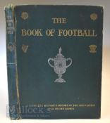 1906 The Book of Football published by Amalgamated Press with the contents Complete History & Record