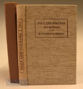 McPherson, J Gordon - “Golf And Golfers Past and Present” facsimile copy of the 1891 edition