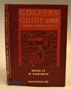 Dalrymple, W (ed) – “Golfers Guide to the Game and Greens of Scotland” 1st ed 1894 publ’d W H