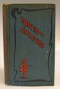 Niblick (Charles Stedman Hanks) - “Hints to Golfers” 10th ed May 1903 ltd ed no. 57/1000 (first