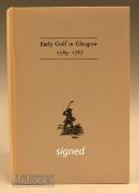 Hamilton, David signed – “Early Golf in Glasgow 1589-1787” publ’d in 1985 no 123/250 ltd ed