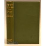 Hutchinson, Horace G - “Fifty Years of Golf” 1st ed 1919 publ’d by Country Life of London, in