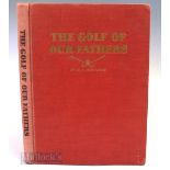 Montague, W K signed “The Golf of Our Fathers (and later Supplement) ” 1st ed 1952 publ’d Duluth