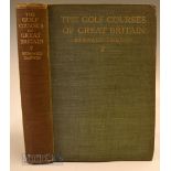 Darwin, Bernard - “The Golf Courses of Great Britain” new and revised edition 1925 with colour