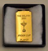 2001 Ryder Cup Players Money Clip played at The Belfry. Provenance: This item has been consigned