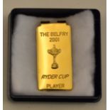 2001 Ryder Cup Players Money Clip played at The Belfry. Provenance: This item has been consigned