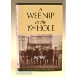 McKenzie, Richard signed - “A Wee Nip at the 19th Hole” - 1st ed 1997 published in USA complete with