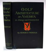 Golf Course Architecture Book: Thomas, George C Jr - “Golf Architecture in America – It’s Strategy