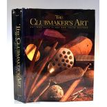 Ellis, Jeffery B signed – “The Club Maker’s Art – Antique Golf Clubs and Their History” 1st ed