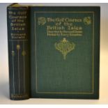 Darwin, Bernard - “The Golf Courses of the British Isles” 1st ed 1910 with 64 illustrations by Harry