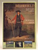 Mair, Norman - "Muirfield - Home of the Honourable Company 1744-1994. A celebration of the 250th