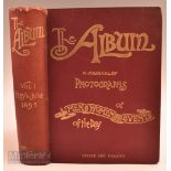 1895 'The Album - A Journal of Photographs of Men, Women and Events of the Day' Volume I From