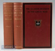 1924 The Guards Division in the Great War, in two volumes pp. 322+358, 2 coloured frontispieces (
