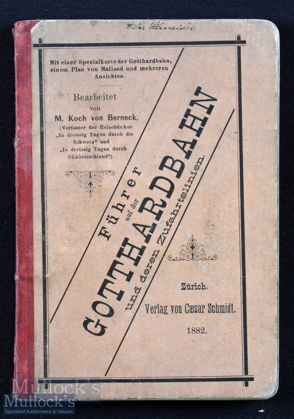 Switzerland - A Guide to The Gottard Railway & Branch Lines by M Koch. Zurich 1882 - Guide to the