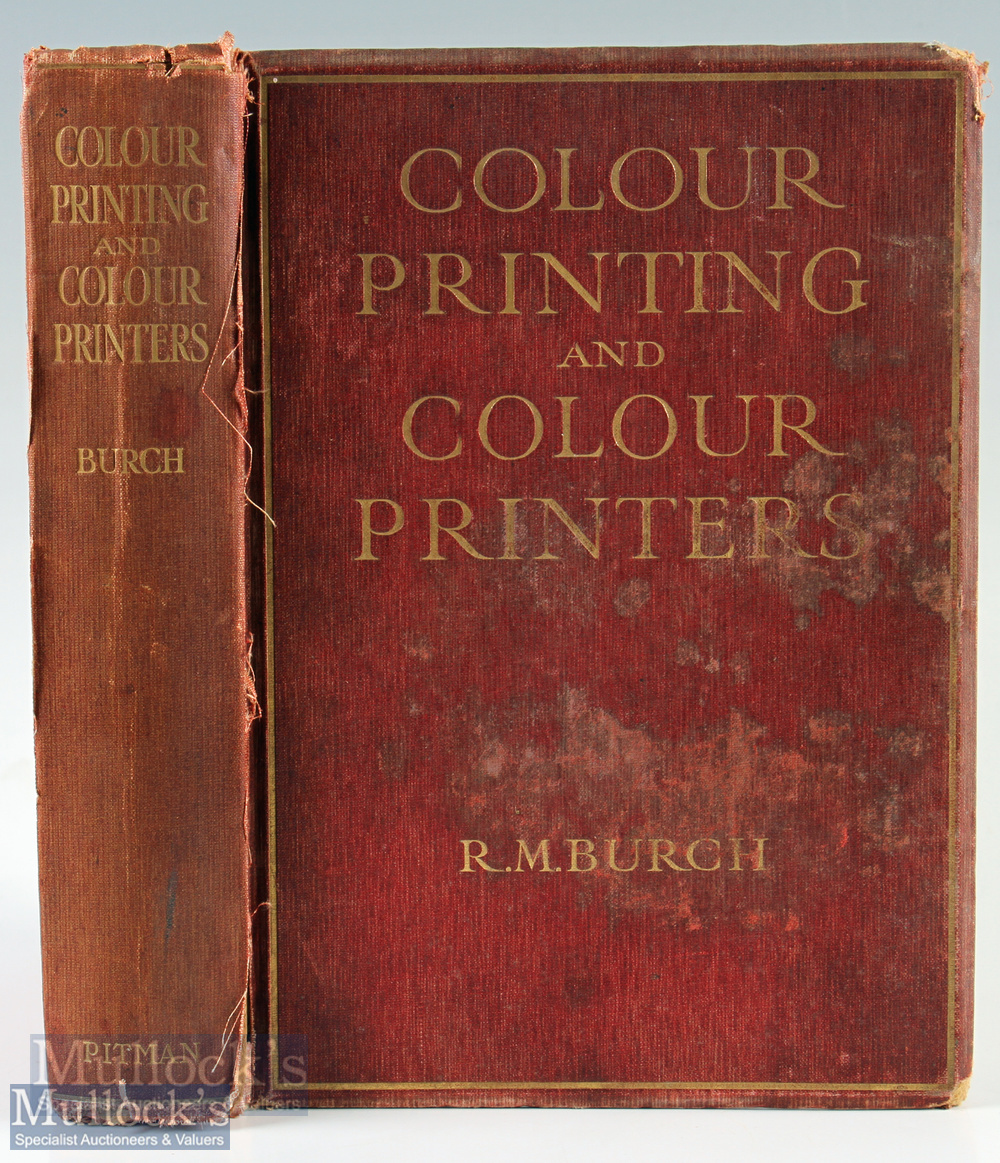 Colour Printing & Printers by R M Burgh 1910 1st Edition 1910. Marked as "Presentation Copy".