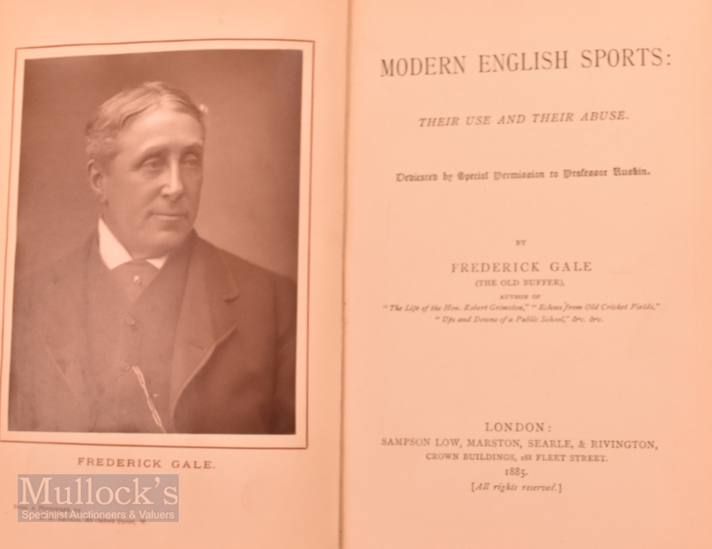 1888 'Modern English Sports; their use and their abuse' Book by Frederick Gale, London; Sampson Low, - Image 2 of 2