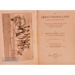The Great Frozen Land by Frederick George Jackson, 1895 - 297-page book with over 40 illustrations