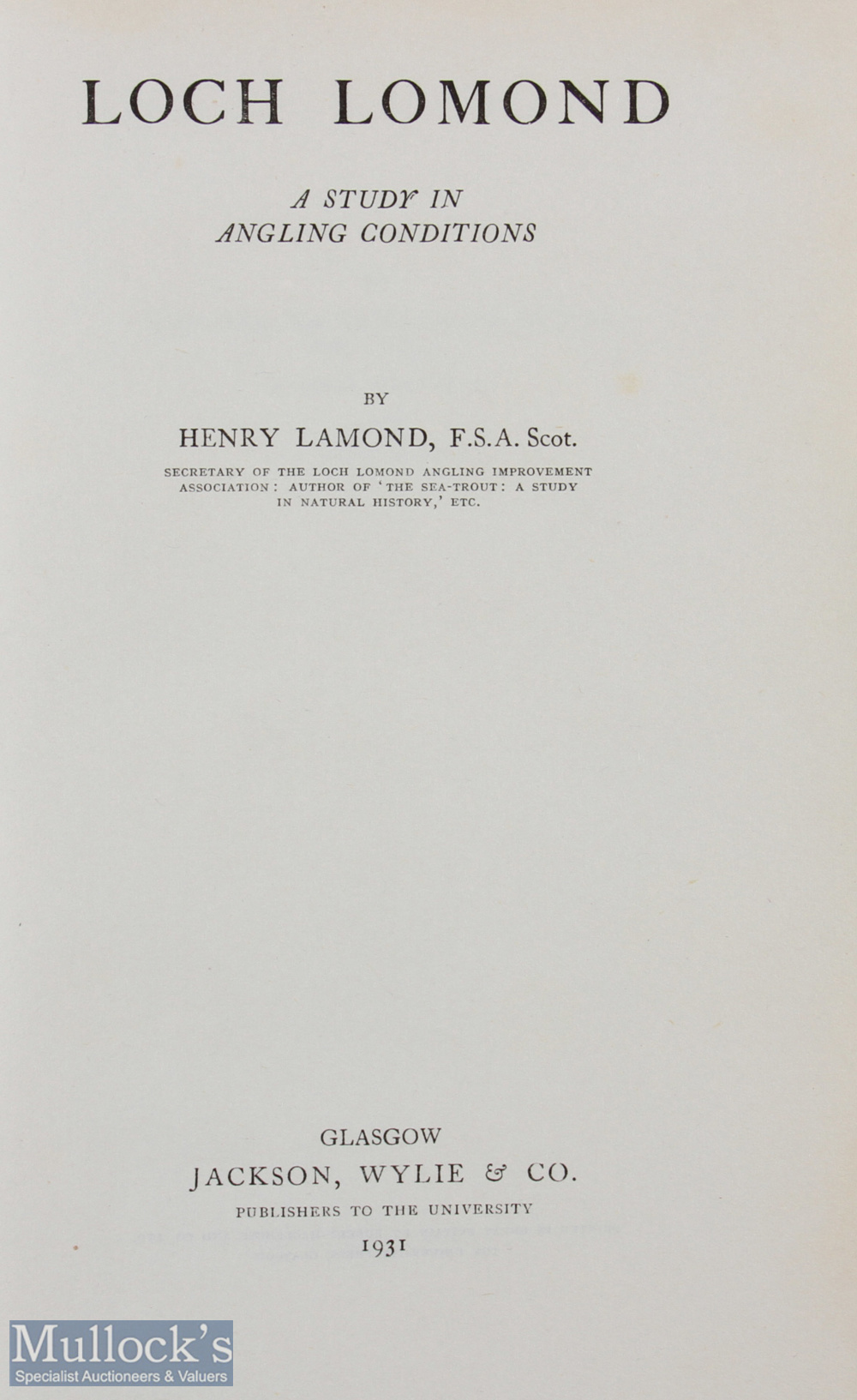 Loch Lomond a Study in Angling Conditions Book by Henry Lamond 1931 first edition. - Image 2 of 2