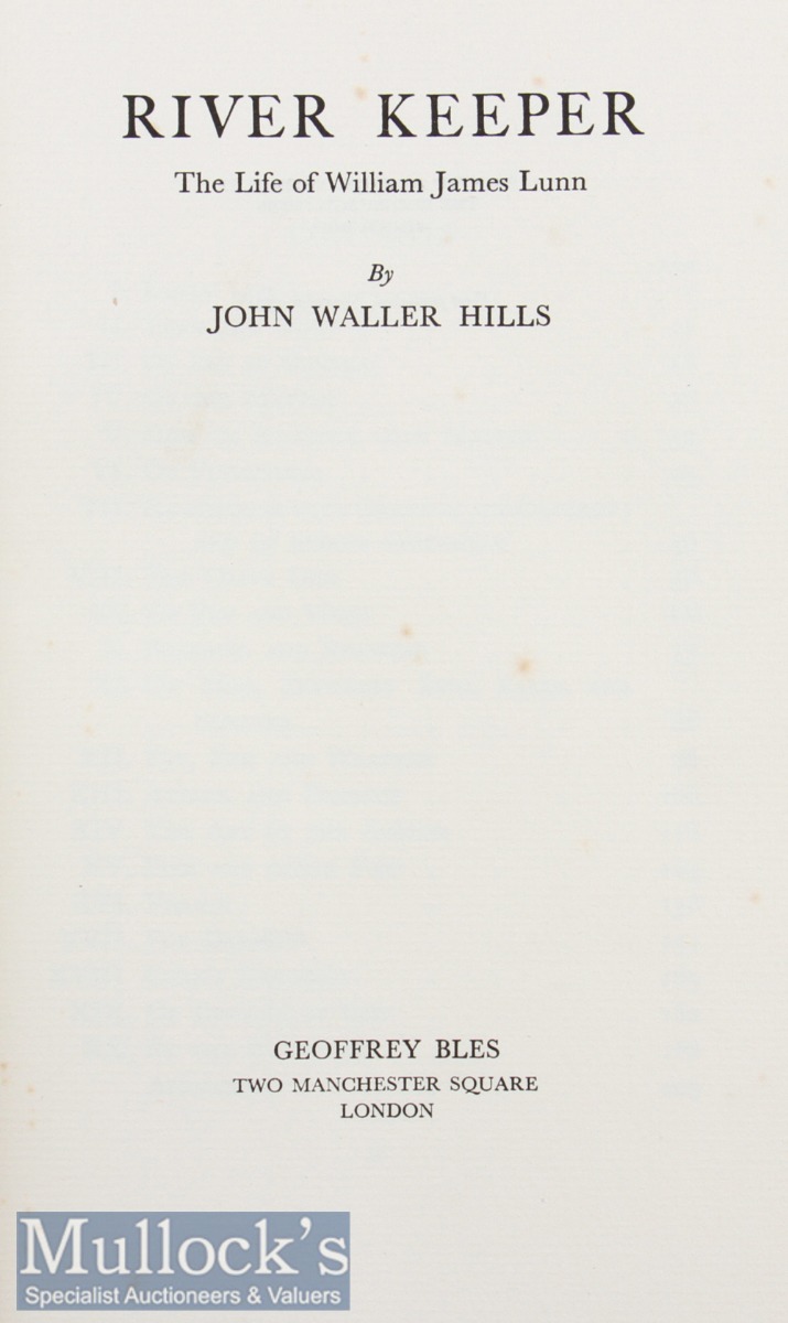 Hills, John Waller - River Keeper, The Life of William James Lunn, 1934 1st edition with 7 - Image 2 of 2