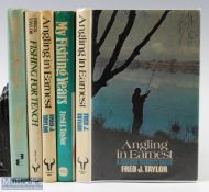 5x Fred J Taylor fishing books Angling in Earnest 1980 (x 2), Reflections on the Water 1982, Fishing