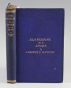 Young, Lambton J H (1865) - "Sea-Fishing as A Sport: Being An Account of The Various Kinds of Sea