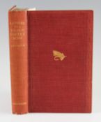 Chaytor, A H - "Letters to A Salmon Fisher's Sons" 3rd ed 1925 publ'd John Murray London in the