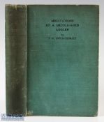 Meditations of a Middle-Aged Angler book by T E Pryce Tannatt 1932 first edition