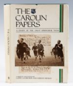The Carolin Papers, A Diary of the 1906/7 Springbok Tour: Limited edition No. 82/1000, 'must-have'