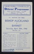 1946 FA Amateur Cup Final Bishop Auckland v Barnet at Chelsea 20 April 1946 at Chelsea, 4 pages.