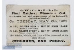 1901/1902 at Craven Cottage ticket dated 6 May 1902 for the West London Senior Football League Final