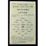 1944/45 War league south Watford v Luton Town single sheet match programme 31 March 1945; slight