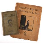 Arthur Griffith and Michael Collins Memorial booklet and Michael Collins, The Path to Freedom. A